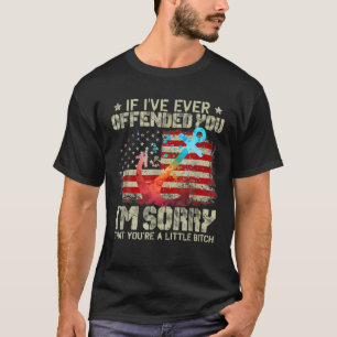 Camiseta Se eu já te ofendi, sinto muito que você seja um