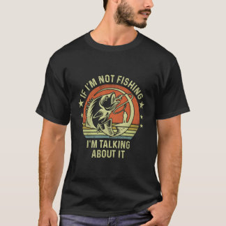 Camiseta Se Eu Não Estou Pescando Estou Falando Sobre Ele P