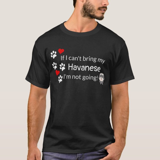 Camiseta Se eu não posso trazer meu Havanese (Frente)