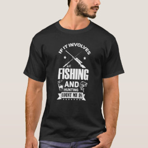 Camiseta Se Eu Não Puder Caçá-Lo Vou Pescar Peixe De Peixe.