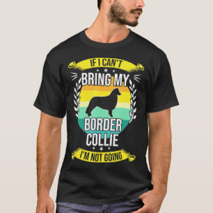Camiseta Se Eu Não Puder Trazer A Minha Fronteira, Collie E
