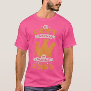 Camiseta Se Eu Não Puder Trazer Meu Boxer Eu Não Vou Engraç