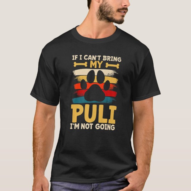 Camiseta Se eu não puder trazer meu cachorro, eu não vou (Frente)