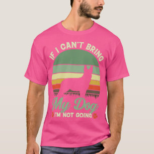 Camiseta Se Eu Não Puder Trazer Meu Cachorro IM Não Vai Par