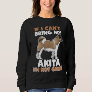Camiseta Se Eu Não Puder Trazer Minha Akita Não Vou Cachorr