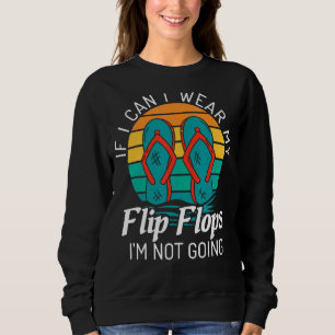 Camiseta Se eu não puder Vestir meus Chinelos eu não vou ao