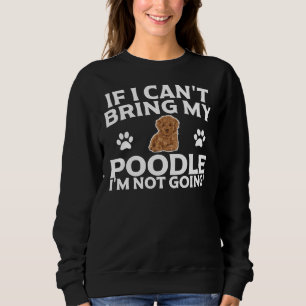 Camiseta Se Eu Puder Trazer Meu Poodle Não Vou Ser Essencia