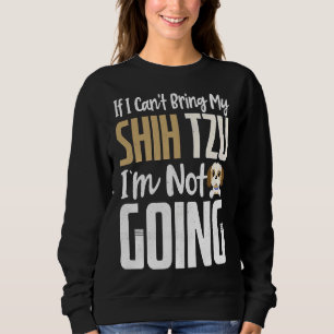 Camiseta Se Eu Puder Trazer Meu Shih Tzu Eu Não Vou Cachorr