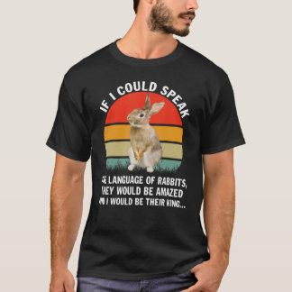 Camiseta Se eu pudesse falar a língua dos coelhos