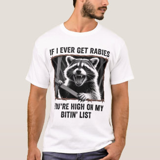 Camiseta Se Eu Tiver Raiva Você Está Alta Na Minha Lista De