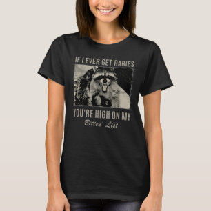 Camiseta Se Eu Um Dia Pegar Raiva Você Está no Topo da Minh