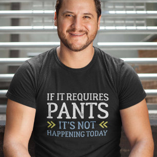 Camiseta Se exige calças