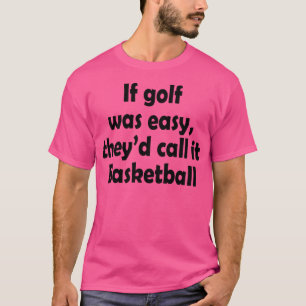 Camiseta Se Golf Fosse Fácil De Basquete