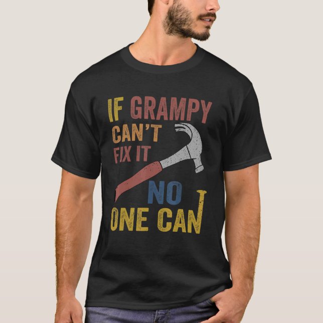 Camiseta Se Grampy não consegue consertar para Dia de os pa (Frente)