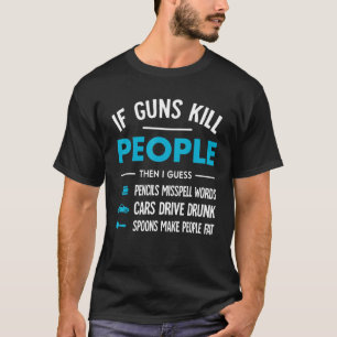 Camiseta Se Guns Matar Pencils Falhar Palavras