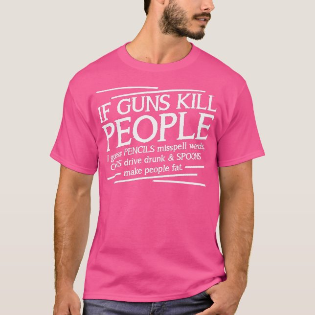 Camiseta Se Guns Matar Pessoas (Frente)