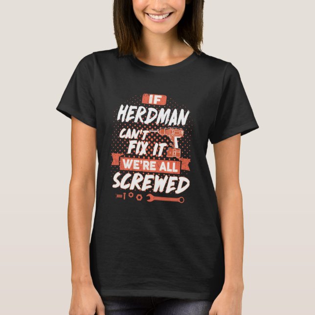Camiseta Se HERDMAN não consegue consertá-lo, estamos todos (Frente)