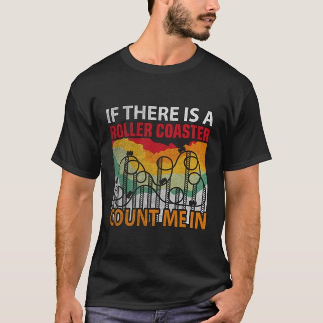 Camiseta Se Houver Um Rollercoaster Conte-Me Em Um Rolo Eng (Frente)
