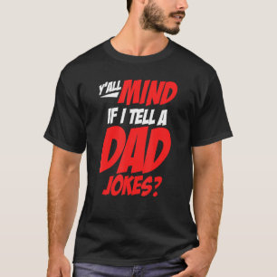 Camiseta Se importam Se eu disser a um Pai Piada Pai