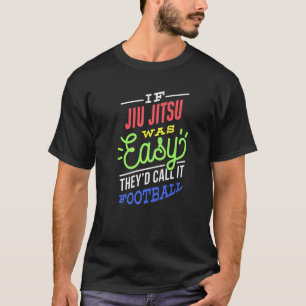 Camiseta Se Jiu Jitsu Fosse Fácil Dizer Engraçado Jiu Jitsu