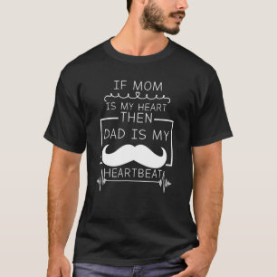 Camiseta Se Mamãe É Meu Coração Então Pai É Meu Pai De Puls