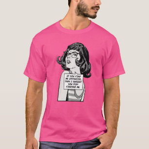 Camiseta Se Me Achar Ofensivo, Sugiro Que Pare