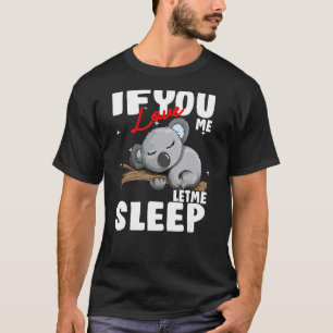 Camiseta Se me ama, deixe-me dormir Koala Kinder Austalien