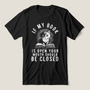 Camiseta Se Meu Livro Estiver Aberto, Sua Boca Deve Ser Fec