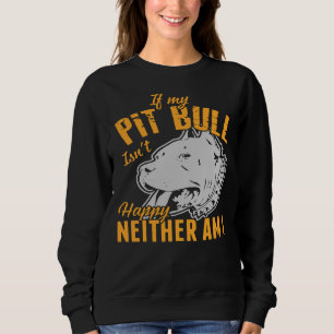 Camiseta Se Meu Touro De Pit Está Feliz, Eu Também Não Esto