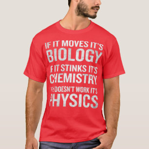 Camiseta Se Mover Sua Biologia Cheira A Química Física F