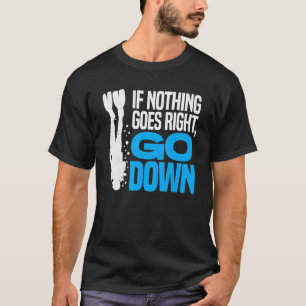 Camiseta Se Nada Acontecer Diretamente Desça Scuba Diver Di