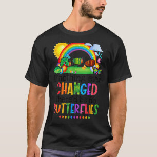 Camiseta Se nada mudasse, não haveria borboletas