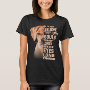 Camiseta Se não acredita que eles têm almas, amante de Pugg