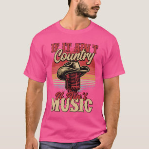 Camiseta Se não é country, não é música Cowboy Western bo