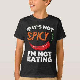 Camiseta Se não é picante, eu não estou comendo