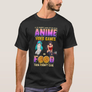 Camiseta Se não é Video games de animação ou Comida, não me