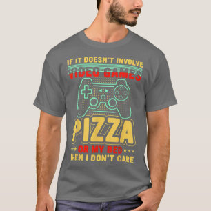 Camiseta Se Não Envolve Videos games Pizza Minha Cama Eu En