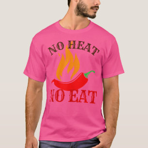 Camiseta Se Não For Picante, Não Estou Comendo Amante de Pi