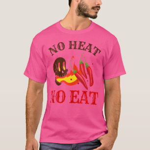 Camiseta Se Não For Picante, Não Estou Comendo Amante de Pi