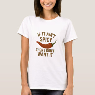 Camiseta 🔥 Se não for picante, não quero!
