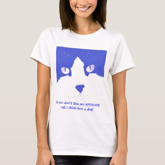 Camiseta Se não gostas da minha atitude (Frente)