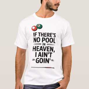 Camiseta Se não há Piscina no Céu, eu não vou ser engraçado