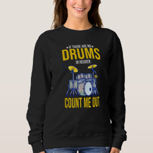 Camiseta Se Não Houverem Tambores No Céu Não Contem Comigo 