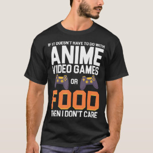 Camiseta Se não tem a ver com Videos games de anime ou