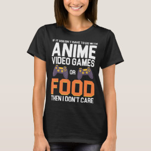 Camiseta Se não tem a ver com Videos games de anime ou