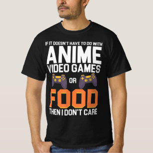 Camiseta Se não tem a ver com Videos games de anime ou