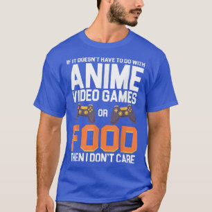 Camiseta Se não tem a ver com Videos games de anime ou
