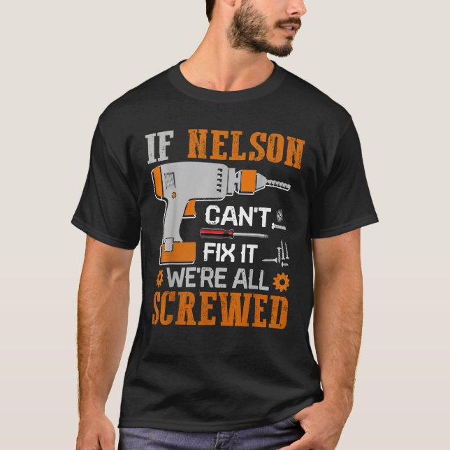 Camiseta Se NELSON não conseguir consertá-lo, somos todos p (Frente)