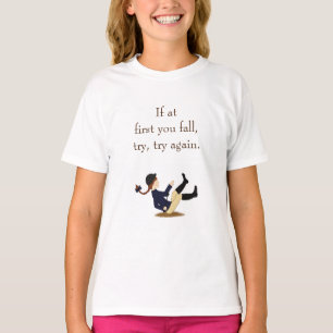 Camiseta "Se no começo você cair, tente novamente." Eques