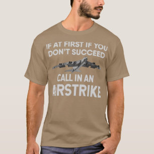 Camiseta Se no começo você não tiver sucesso em uma ligação
